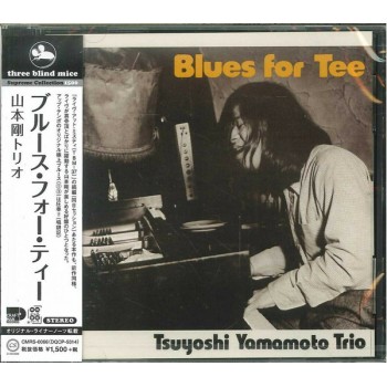 Tsuyoshi Yamamoto Trio ‎– Blues For Tee OBI (CMRS-0066, Three Blind Mice ‎– TBM-41)  NEW(Sealed) ( CD )
