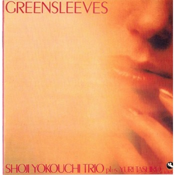 Shoji Yokouchi Trio Plus Yuri Tashiro ‎– Greensleeves (Three Blind Mice ‎– TBM-5011)