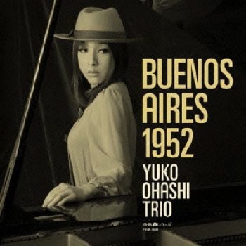 Yuko Ohashi Trio – Buenos Aires 1952 (Terasima Records – TYLP-1028) 1St Press (LP)