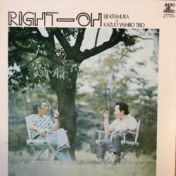 Eiji Kitamura + Kazuo Yashiro Trio ‎– Right Oh OBI (Audio Lab. Record ‎– ALJ-1019) 1St Press ( LP )